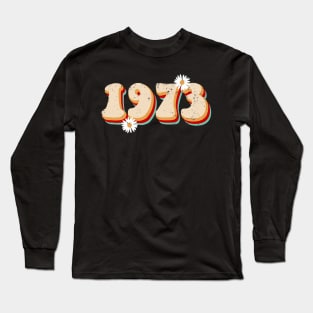 Pro Choice 1973 - Roe v Wade Long Sleeve T-Shirt